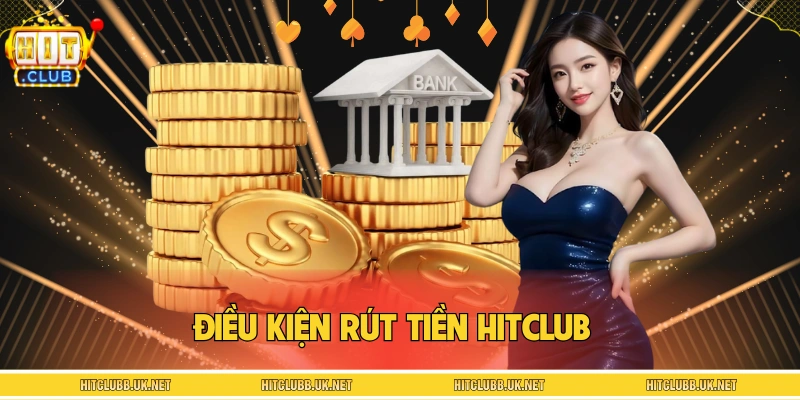 Nội quy cần nắm trước khi rút tiền HITCLUB